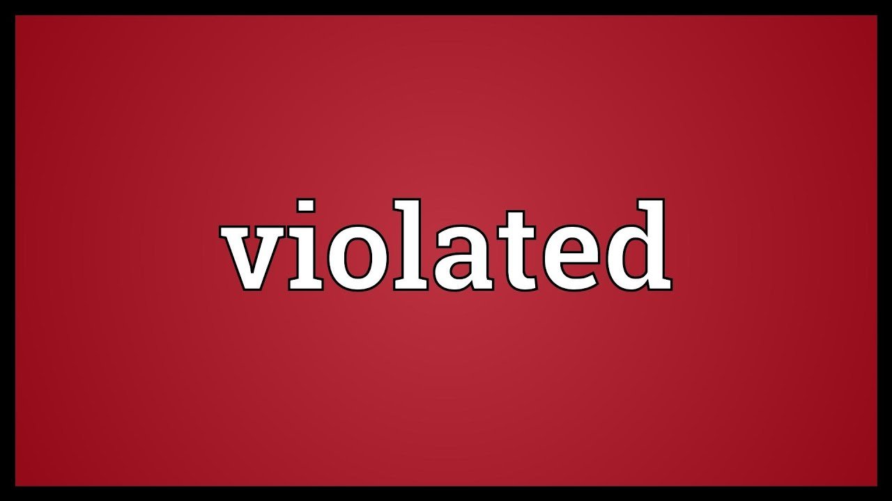 Violated Meaning - YouTube Violated Meaning - YouTube